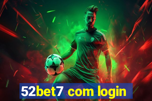 52bet7 com login